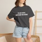 I'm Not Weird You're Just Too Normal T-Shirt - Image 19