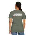 I HAVE NO EX’S BECAUSE I DON’T COUNT MISTAKES - T-Shirt - Image 2