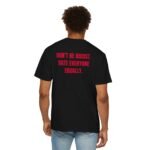 Statement T-Shirt — "Don't Be Racist. Hate Everyone Equally." Back-Print Tee - Image 3