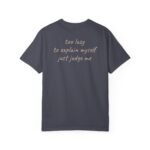 Graphic Tee — "Too Lazy to Explain Myself, Just Judge Me" Cotton T-Shirt - Image 4