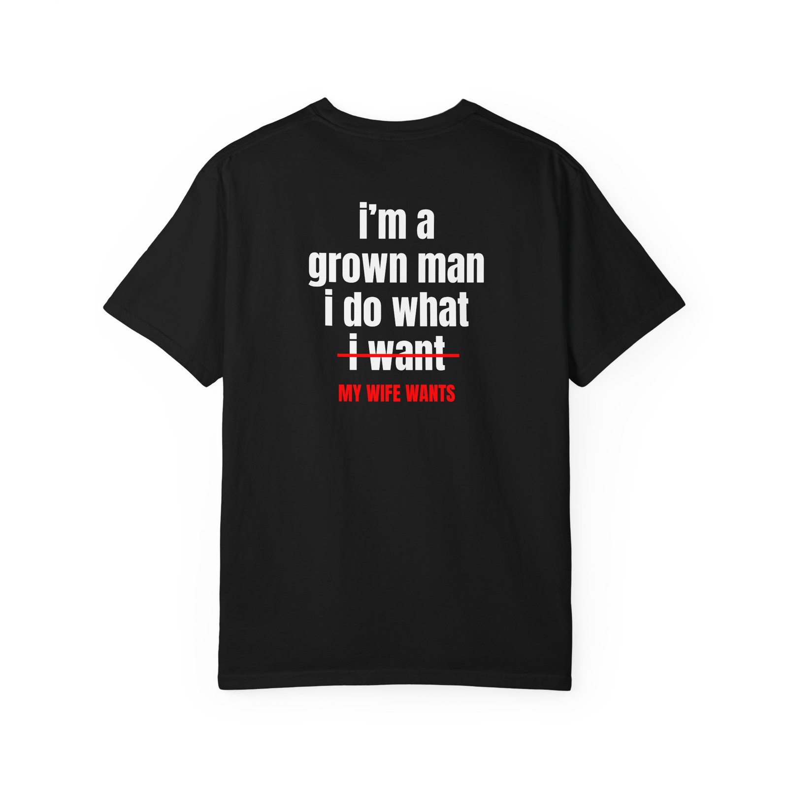 16739848455101137056_2048-1.jpeg Grown Man I Do What I Want T-Shirt — Funny Graphic Tee - Image 1