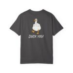 Duck You! - T-Shirt - Image 5