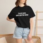 I'm Not Weird You're Just Too Normal T-Shirt - Image 24