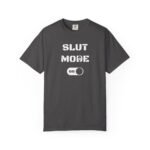 T-Shirt — "SLUT MODE On" Graphic Tee — Playful Adult Humor, Party & Bachelorette Shirt