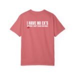 I HAVE NO EX’S BECAUSE I DON’T COUNT MISTAKES - T-Shirt - Image 11