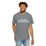 I'm Not Weird You're Just Too Normal T-Shirt - Image 10