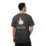 Duck You! - T-Shirt - Image 6
