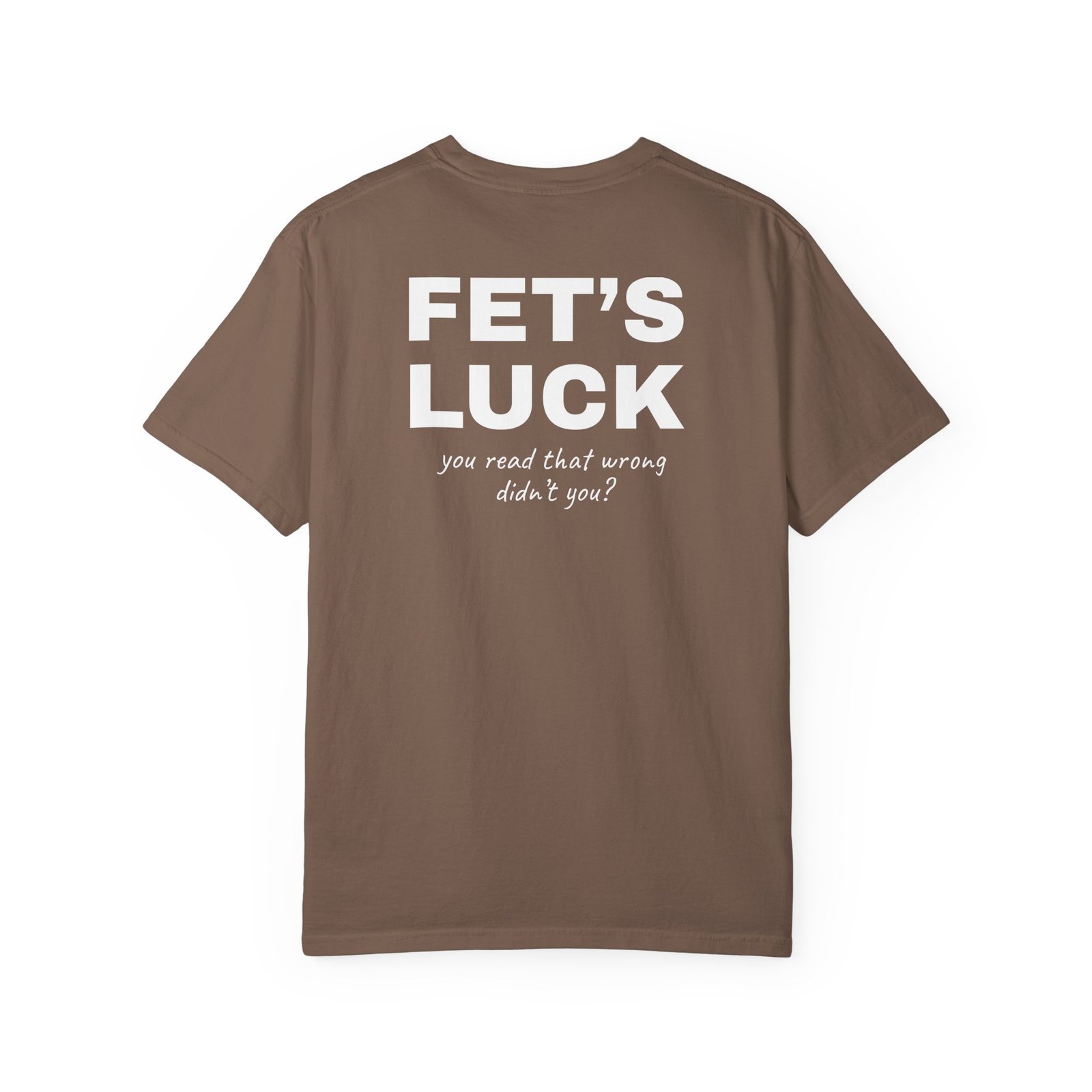 4938062671059454991_2048-1.jpeg Fet's Luck - T-Shirt - Image 1