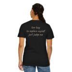 Graphic Tee — "Too Lazy to Explain Myself, Just Judge Me" Cotton T-Shirt - Image 2