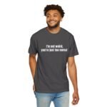 I'm Not Weird You're Just Too Normal T-Shirt - Image 20