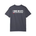 I HAVE NO EX’S BECAUSE I DON’T COUNT MISTAKES - T-Shirt - Image 9
