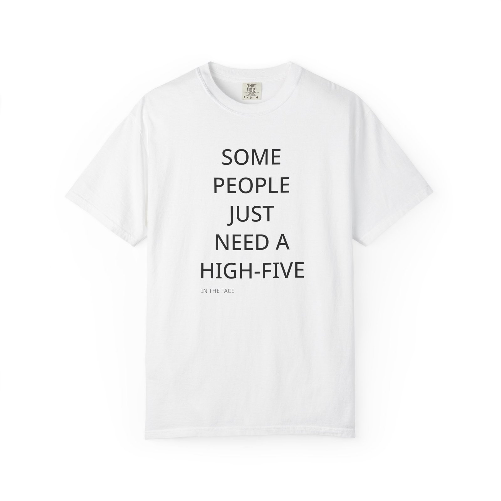 7351352906524701806_2048.jpeg High-Five Funny Quote T-Shirt — "Some People Just Need a High-Five" Graphic Tee - Image 1