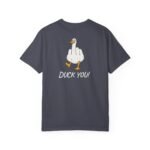Duck You! - T-Shirt - Image 9