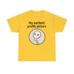 My Earliest Profile Picture T-Shirt - Image 5